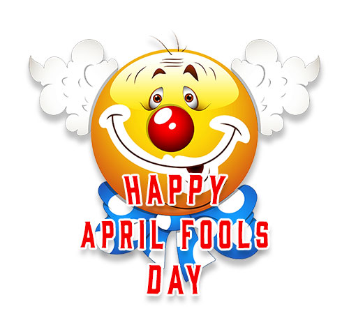 Happy April Fools Day