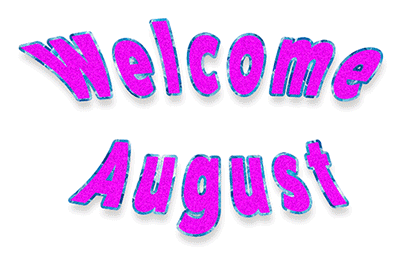 August welcome