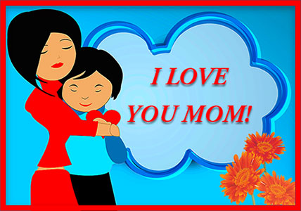 I Love You Mom