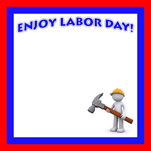 Enjoy Labor Day