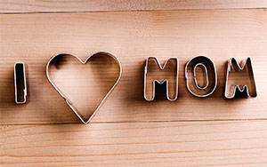 I Love Mom